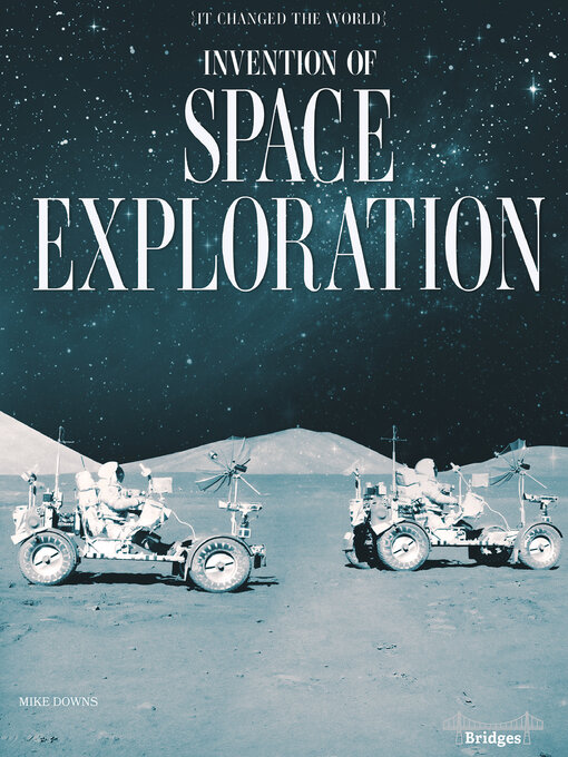 Title details for Invention of Space Exploration by Mike  Downs - Available